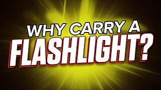 Why Carry a Flashlight With Your Gun?: Ask a Self Defense Expert