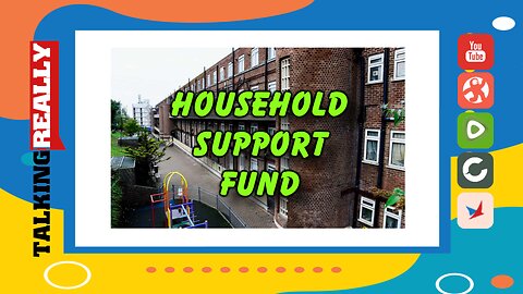 Household Support Fund | Talking Really Channel | Cost of Living Payments
