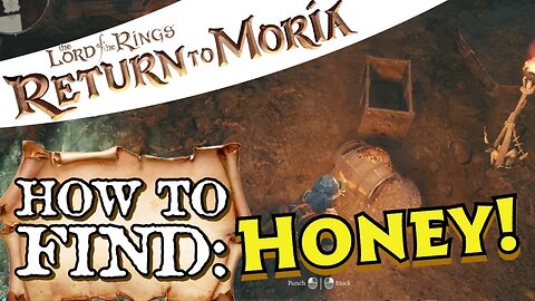 Return to Moria How to Get Honey