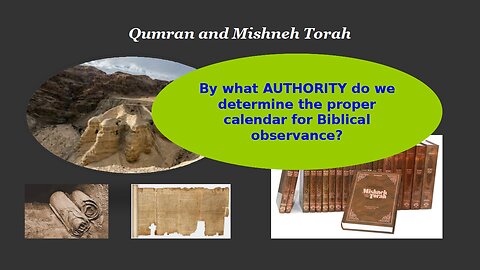 The Biblical Calendar - Qumran and Mishneh Torah