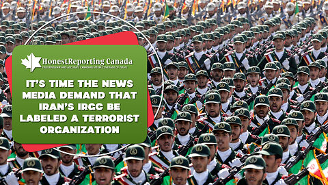 It’s Time The News Media Demand That Iran’s IRGC Be Labeled A Terrorist Organization