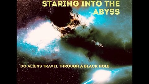 How Aliens Travel Across The Universe So Quickly Staring Into The Abyss