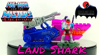 Toy Review Megabloks Masters of the Universe Land Shark