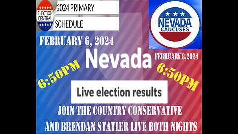 JOIN ME AND BRENDAN FOR THE NEVADA PRIMARY AND CAUCUS ON FEB. 6TH & 8TH @ 6:50PM POLLS CLOSE AT 7PM