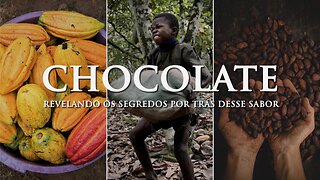 CHOCOLATE - REVELANDO OS SEGREDOS POR TRÁS DESSE SABOR