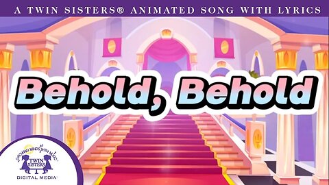 Behold, Behold - Animated Song With Lyrics!