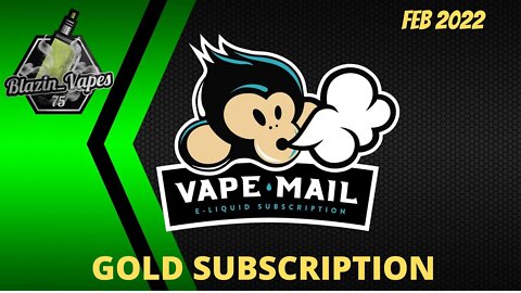 VapeMail - Gold Subscription FEB 2022
