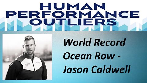 World Record Row Across The Ocean - Episode 259: Jason Caldwell