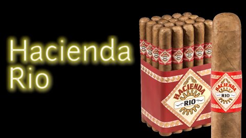 Meh | Hacienda Rio Cigar Review | Cheap Cigar Reviews