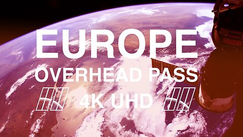 Europe from Space in 4K