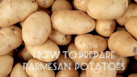 How to make Parmesan Potatoes