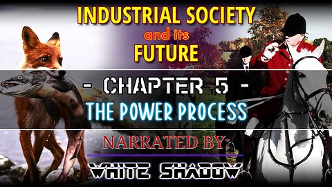 5 - The Power Process - Industrial Society and its Future