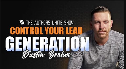 Control Your Lead Generation | The Tyler Wagner Show With Dustin Brohm
