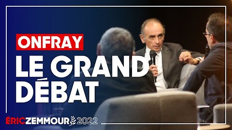 Eric Zemmour et Michel Onfray - le Grand Débat