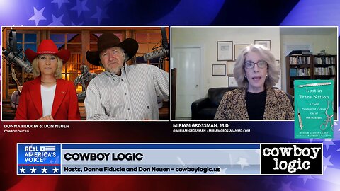 Cowboy Logic - 7/29/23: Miriam Grossman, MD