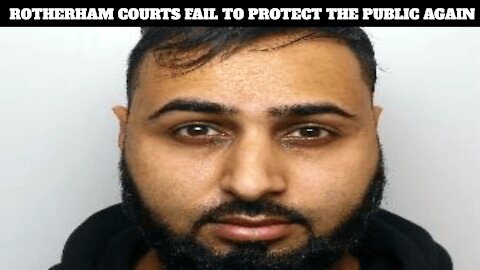 Shameless Rotherham Judge Gives Another Low Life Pakistani Pedophile A Lenient Sentence
