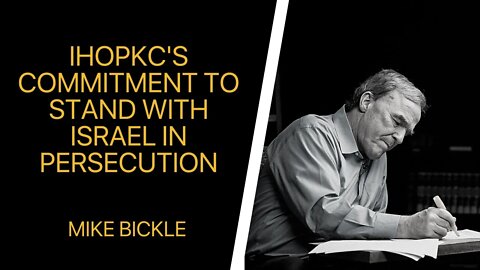 IHOPKC's Commitment to Stand with Israel in Persecution