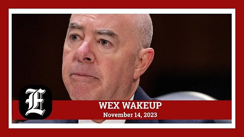 WEX Wakeup: House delays Mayorkas impeachment; March for Israel to be held Tuesday in D.C.