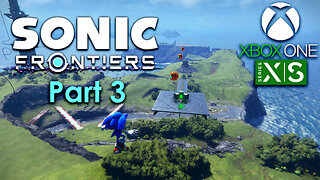 Sonic Frontiers Xbox Gameplay Part 3 - Kronos Island 6-7