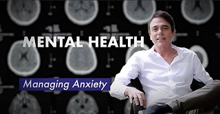 Mental Health – Managing Anxiety
