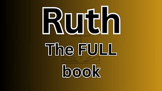 Ruth - The FULL Book