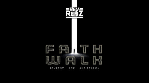 Rev Renz "Faith Walk" feat. AyeitsAron (Official Music Video)