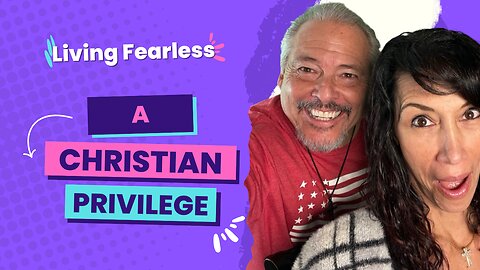 A Christian Privilege