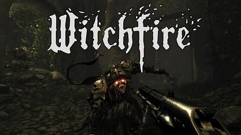 Witchfire - Trailer
