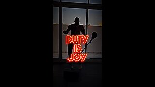 DUTY IS JOY