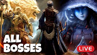 🔴LIVE - Seek and DESTROY EVERY BOSS in Elden Ring - Part 3