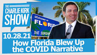 How Florida Blew Up the COVID Narrative | The Charlie Kirk Show LIVE 10.28.21