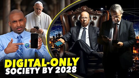 50 Nations In 5 Years Will Have Digital-Only Society. Expose This Most Dangerous Foe. God’s 3 Traits