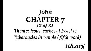 John Chapter 7 (Bible Study) (2 of 2)