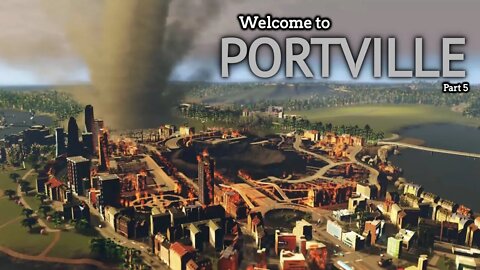 Welcome to Portville - Cities Skylines Build - Part 5