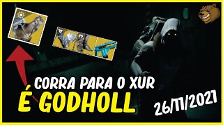 DESTINY 2 │ O XUR TROUXE GODROLL EXÓTICA CORRE! (26/11/2021)