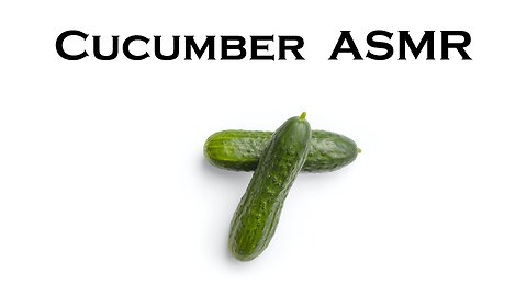 JUBAL ASMR - Cucumber - Eating Sounds (No Talking)