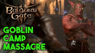 Goblin Camp Massacre | Baldur's Gate 3 Gameplay