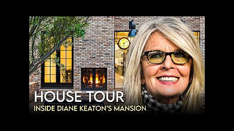 Diane Keaton - House Tour - $5 Million Brentwood Mansion & More