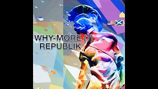 WHY-MORE(?) REPUBLIK