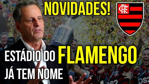 NOVIDADES! LANDIM JÁ TEM NOME PARA O NOVO ESTÁDIO DO FLAMENGO - É TRETA!!! NOTÍCIAS DO FLAMENGO