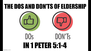 1 Peter 5:1-4 Sermon: The Dos and Don'ts of Church Leadership (Elders)