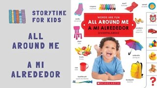 @Storytime for Kids | All Around Me | A Mi Alrededor | Bilingual Books | Preschoolers