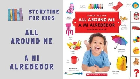 @Storytime for Kids | All Around Me | A Mi Alrededor | Bilingual Books | Preschoolers