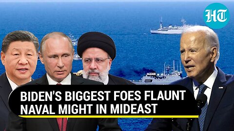 U.S. Rivals' Mega Wargames In Middle-East; Russia, China, Iran Display Naval Might | Watch