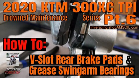 "Drowned 2020 KTM 300xc TPI" Maintenance Pt.6 | How To Grease Swingarm & V-Slot Rear Pads