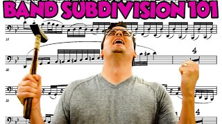 Basics of SUBDIVISION!!! BAND 101 with Ding for Wind Band and Concert Band Musicians