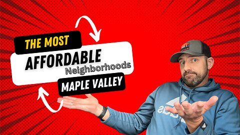 Living in Maple Valley Washington (Most Affordable Neighborhoods)