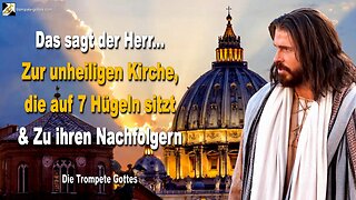 31.01.2006 🎺 Das sagt der Herr zur unheiligen Kirche, die auf 7 Hügeln sitzt und zu ihren Nachfolgern