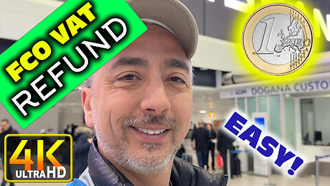 How to Get the VAT Refund at Rome's FCO Airport EASY (4k UHD)