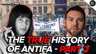 EPISODE 361: THE TRUE HISTORY OF ANTIFA - PART 2